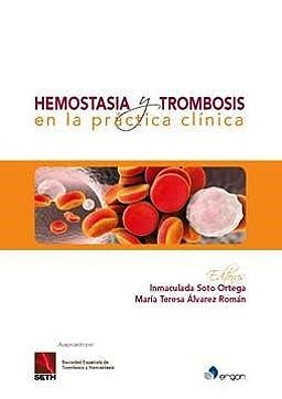 HEMOSTASIA Y TROMBOSIS EN LA PRáCTICA CLíNICA | 9788417194130 | SOTO ORTEGA,INMACULADA/ÁLVAREZ ROMÁN,MARÍA TERESA | Llibreria Geli - Llibreria Online de Girona - Comprar llibres en català i castellà