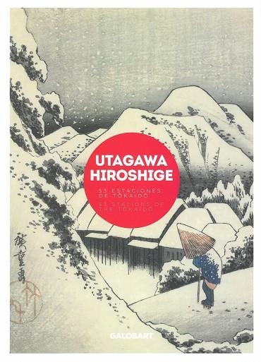 UTAGAWA HIROSHIGE.LAS 53 ESTACIONES DE TOKAIDO Y LOS 100 ASPECTOS DE LA LUNA | 9788494706837 | Llibreria Geli - Llibreria Online de Girona - Comprar llibres en català i castellà