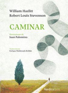 CAMINAR | 9788417281571 | STEVENSON,ROBERT LOUISE/HAZLITT,WILLIAM | Libreria Geli - Librería Online de Girona - Comprar libros en catalán y castellano