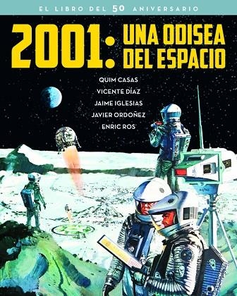 2001.UNA ODISEA DEL ESPACIO(EL LIBRO DEL 50 ANIVERSARIO) | 9788415606734 | Llibreria Geli - Llibreria Online de Girona - Comprar llibres en català i castellà