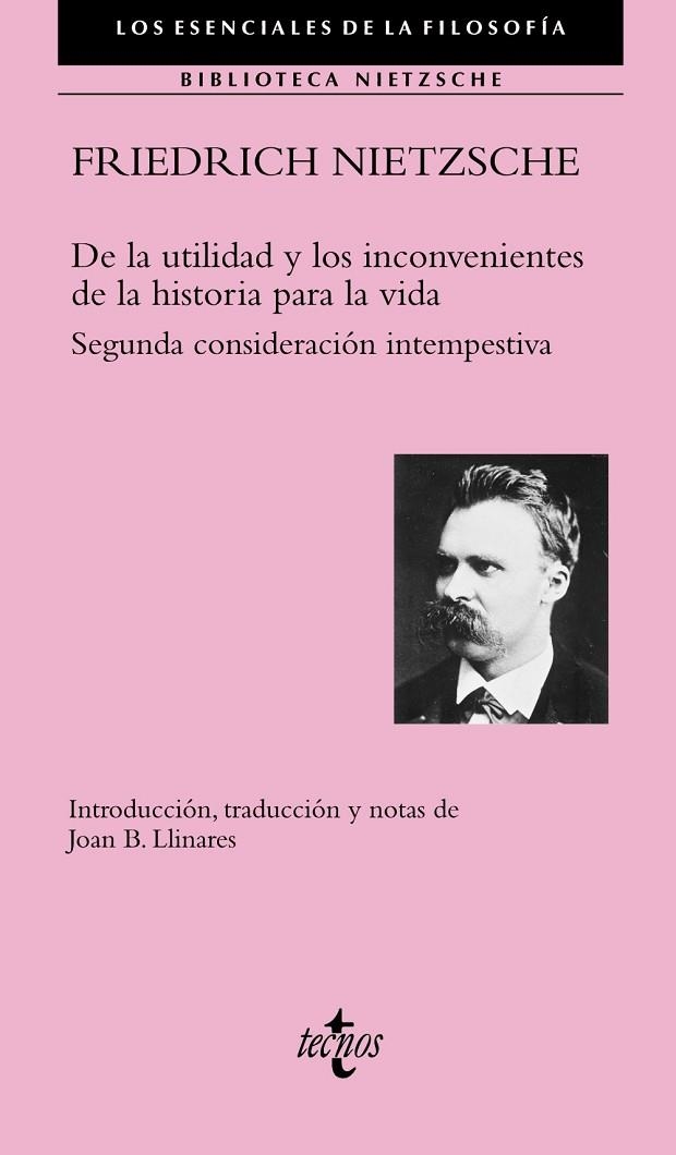 DE LA UTILIDAD Y LOS INCONVENIENTES DE LA HISTORIA PARA LA VIDA.SEGUNDA CONSIDERACIÓN INTEMPESTIVA | 9788430974122 | NIETZSCHE,FRIEDRICH | Llibreria Geli - Llibreria Online de Girona - Comprar llibres en català i castellà