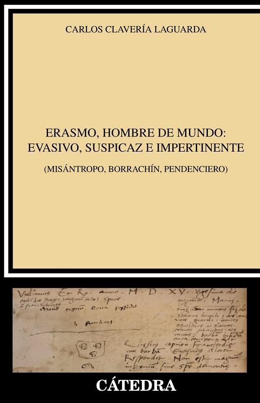 ERASMO,HOMBRE DE MUNDO:EVASIVO,SUSPICAZ E IMPERTINENTE | 9788437638386 | CLAVERÍA LAGUARDA,CARLOS | Llibreria Geli - Llibreria Online de Girona - Comprar llibres en català i castellà