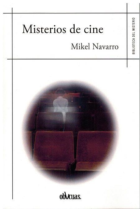 MISTERIOS DE CINE | 9788417269692 | NAVARRO,MIKEL | Llibreria Geli - Llibreria Online de Girona - Comprar llibres en català i castellà