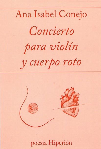 CONCIERTO PARA VIOLÍN Y CUERPO ROTO | 9788490021170 | CONEJO,ANA ISABEL | Llibreria Geli - Llibreria Online de Girona - Comprar llibres en català i castellà