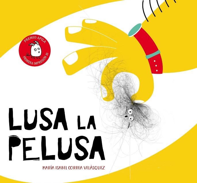 LUSA LA PELUSA | 9788417028084 | CORREA VELÁSQUEZ,MARÍA ISABEL | Llibreria Geli - Llibreria Online de Girona - Comprar llibres en català i castellà