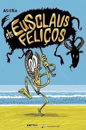 ELS ESCLAUS FELIÇOS | 9788416828340 |   | Llibreria Geli - Llibreria Online de Girona - Comprar llibres en català i castellà