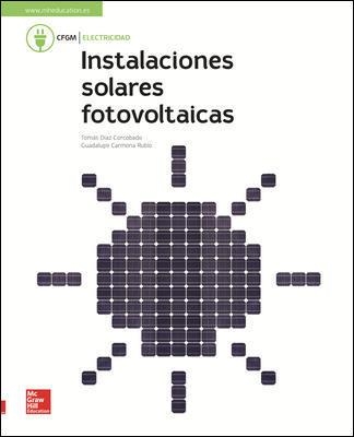 INSTALACIONES SOLARES FOTOVOLTAICAS(GRADO MEDIO) | 9788448614485 | DíAZ CORCOBADO,TOMáS/CARMONA RUBIO,GUADALUPE | Llibreria Geli - Llibreria Online de Girona - Comprar llibres en català i castellà