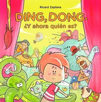 DING,DONG.¿Y AHORA QUIÉN ES? | 9788448851040 | ZAPLANA RUIZ,RICARD | Llibreria Geli - Llibreria Online de Girona - Comprar llibres en català i castellà