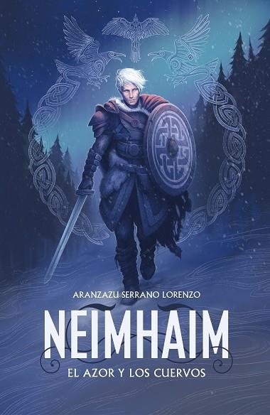 NEIMHAIM.EL AZOR Y LOS CUERVOS | 9788401021701 | SERRANO LORENZO,ARANZAZU | Llibreria Geli - Llibreria Online de Girona - Comprar llibres en català i castellà