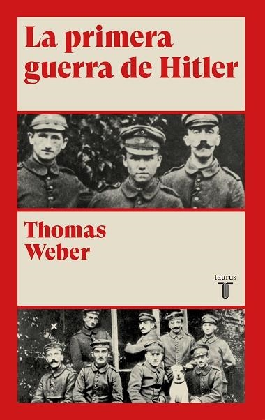 LA PRIMERA GUERRA DE HITLER | 9788430622078 | WEBER,THOMAS | Llibreria Geli - Llibreria Online de Girona - Comprar llibres en català i castellà