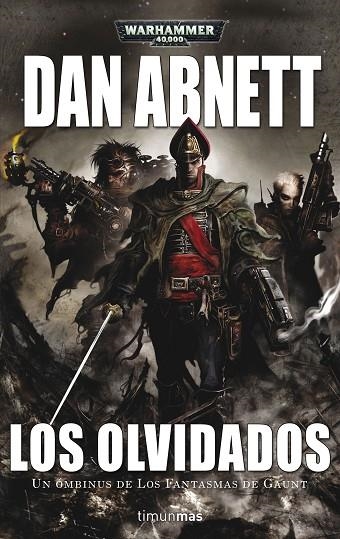 LOS OLVIDADOS Nº3.UN ÓMNIBUS DE LOS FANTASMAS DE GAUNT | 9788445005514 | ABNETT,DAN | Llibreria Geli - Llibreria Online de Girona - Comprar llibres en català i castellà