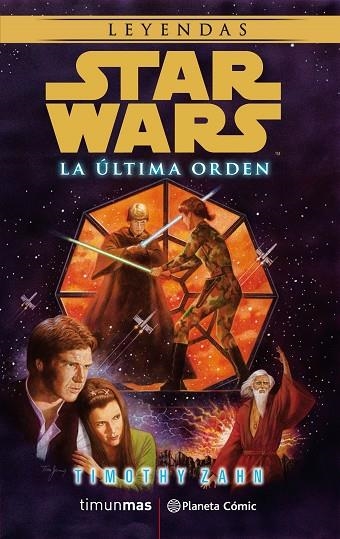 STAR WARS LA ÚLTIMA ORDEN (NOVELA) | 9788491468899 | ZAHN,TIMOTHY | Llibreria Geli - Llibreria Online de Girona - Comprar llibres en català i castellà