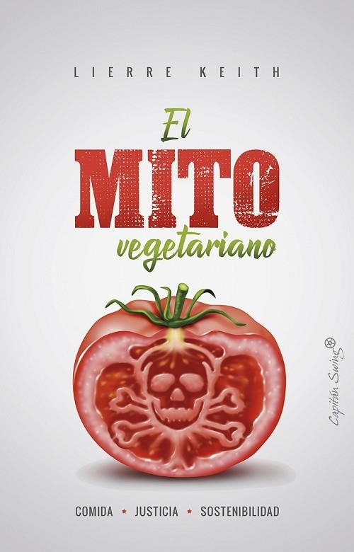 EL MITO VEGETARIANO | 9788494871023 | KEITH,LIERRE | Llibreria Geli - Llibreria Online de Girona - Comprar llibres en català i castellà