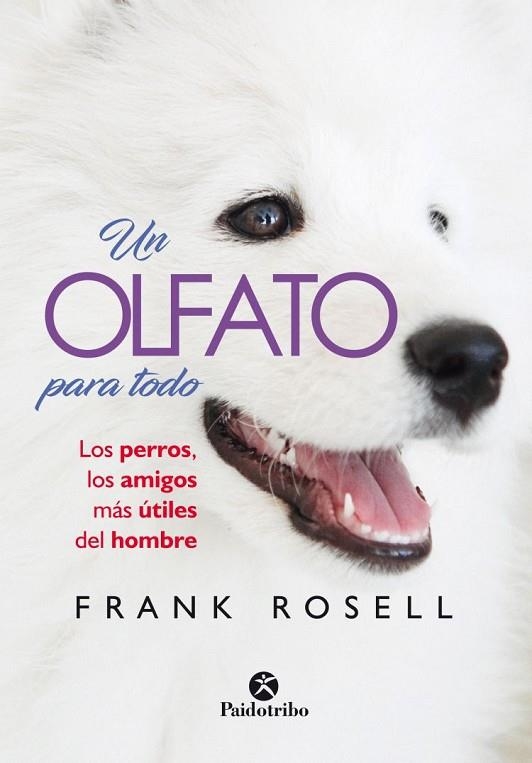 UN OLFATO PARA TODO | 9788499107240 | ROSELL,FRANK | Llibreria Geli - Llibreria Online de Girona - Comprar llibres en català i castellà