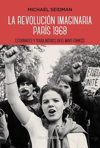 LA REVOLUCIÓN IMAGINARIA.PARÍS 1968 | 9788491811664 | SEIDMAN,MICHAEL | Llibreria Geli - Llibreria Online de Girona - Comprar llibres en català i castellà