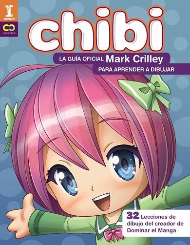 CHIBI! LA GUÍA OFICIAL DE MARK CRILLEY PARA APRENDER A DIBUJAR   | 9788441540187 | CRILLEY,MARK | Libreria Geli - Librería Online de Girona - Comprar libros en catalán y castellano