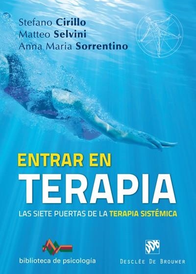 ENTRAR EN TERAPIA.LAS SIETE PUERTAS DE LA TERAPIA SISTÉMICA | 9788433029898 | CIRILLO,STEFANO/SELVINI,MATTEO/ANNA MARIA,SORRENTINO | Llibreria Geli - Llibreria Online de Girona - Comprar llibres en català i castellà