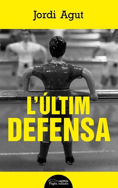 L'ÚLTIM DEFENSA | 9788499759876 | AGUT PARRES,JORDI | Llibreria Geli - Llibreria Online de Girona - Comprar llibres en català i castellà