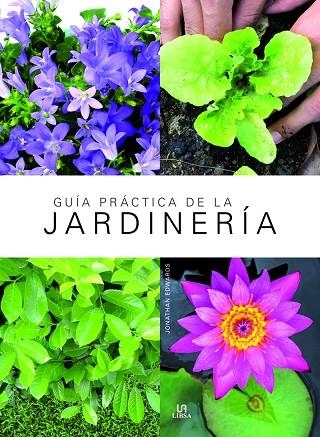 GUÍA PRÁCTICA DE LA JARDINERÍA | 9788466237574 | EDWARDS,JONATHAN | Llibreria Geli - Llibreria Online de Girona - Comprar llibres en català i castellà