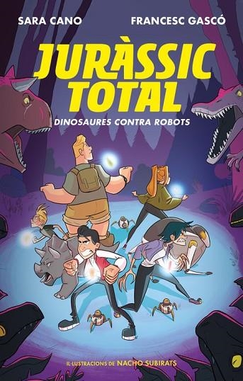 DINOSAURES CONTRA ROBOTS (SÈRIE JURÀSSIC TOTAL 2) | 9788420487762 | CANO,SARA/GASCÓ,FRANCESC | Llibreria Geli - Llibreria Online de Girona - Comprar llibres en català i castellà