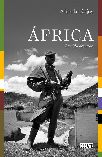 ÁFRICA.LA VIDA DESNUDA | 9788499928920 | ROJAS,ALBERTO | Libreria Geli - Librería Online de Girona - Comprar libros en catalán y castellano