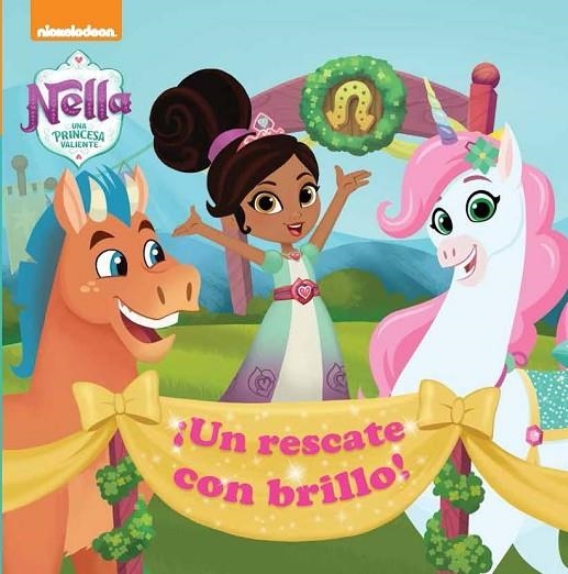 UN RESCATE CON BRILLO! (NELLA, UNA PRINCESA VALIENTE. PRIMERAS LECTURAS) | 9788448850258 | Llibreria Geli - Llibreria Online de Girona - Comprar llibres en català i castellà