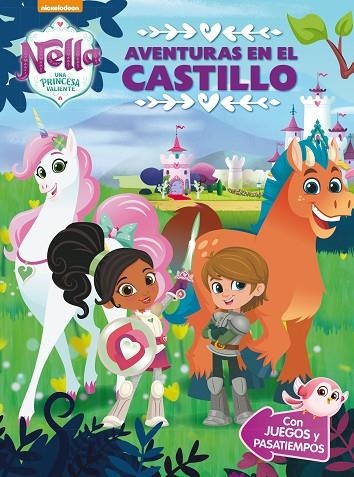 AVENTURAS EN EL CASTILLO (NELLA, UNA PRINCESA VALIENTE. ACTIVIDADES) | 9788448850302 | Llibreria Geli - Llibreria Online de Girona - Comprar llibres en català i castellà