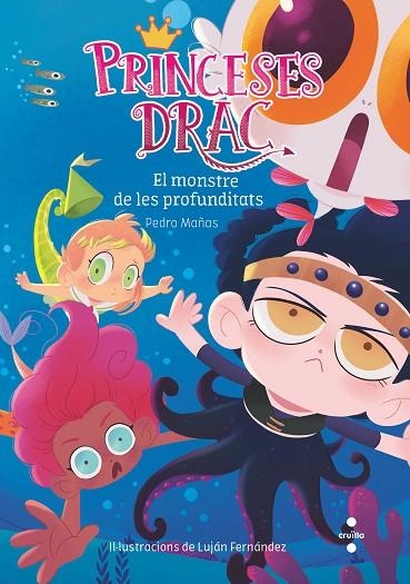 PRINCESES DRAC-6.EL MONSTRE DE LES PROFUNDITATS | 9788466144247 | MAÑAS ROMERO,PEDRO | Llibreria Geli - Llibreria Online de Girona - Comprar llibres en català i castellà