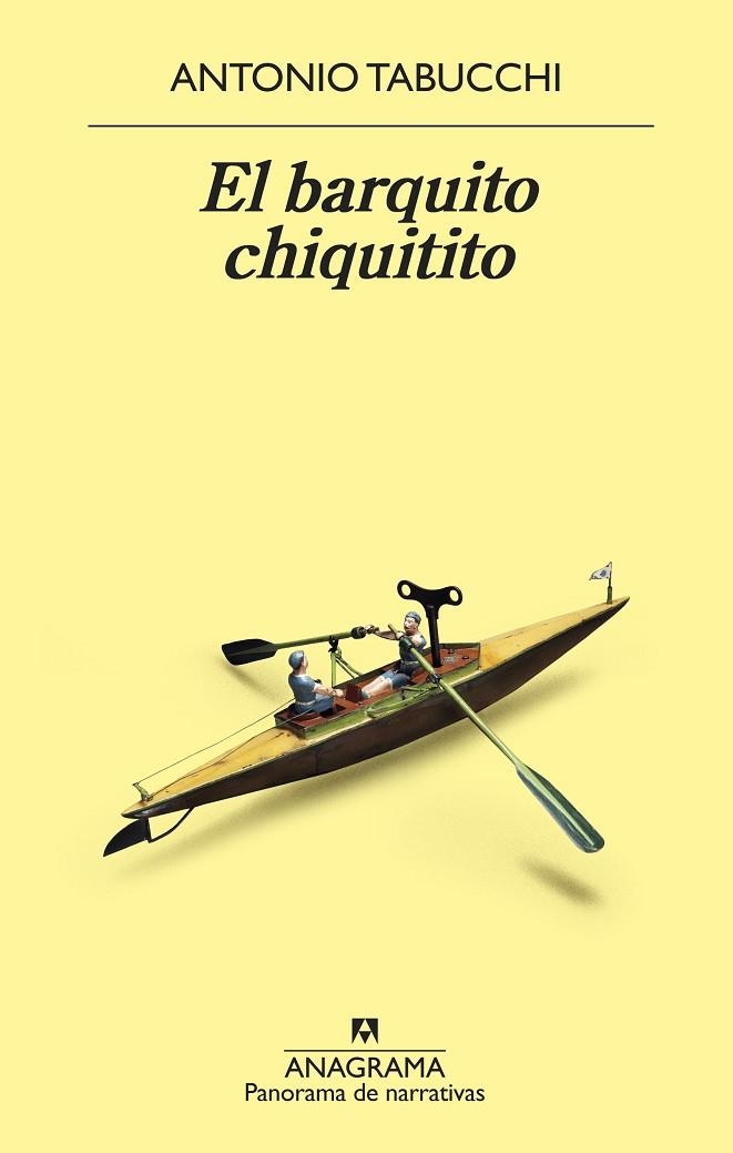 EL BARQUITO CHIQUITITO | 9788433980106 | TABUCCHI,ANTONIO | Libreria Geli - Librería Online de Girona - Comprar libros en catalán y castellano