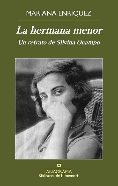 LA HERMANA MENOR.UN RETRATO DE SILVINA OCAMPO | 9788433908063 | ENRIQUEZ,MARIANA | Llibreria Geli - Llibreria Online de Girona - Comprar llibres en català i castellà