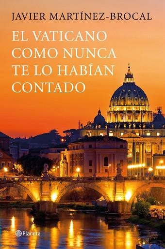 EL VATICANO COMO NUNCA TE LO HABÍAN CONTADO | 9788408190783 | MARTÍNEZ-BROCAL,JAVIER | Llibreria Geli - Llibreria Online de Girona - Comprar llibres en català i castellà