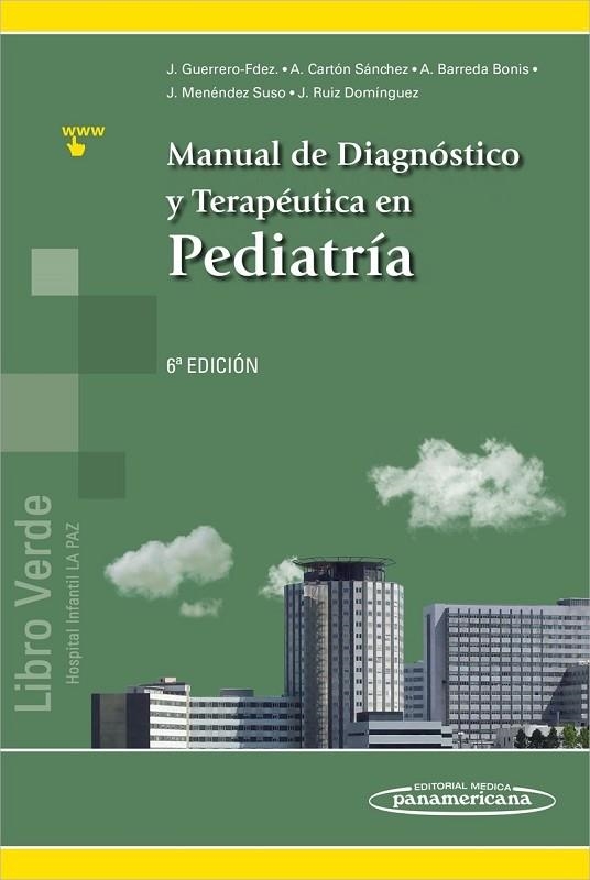 MANUAL DE DIAGNOSTICO Y TERAPEUTICA EN PEDIATRIA(6ª EDICION.REEDICION 2018) | 9788491103943 | GUERRERO FERNÁNDEZ,JULIO | Llibreria Geli - Llibreria Online de Girona - Comprar llibres en català i castellà