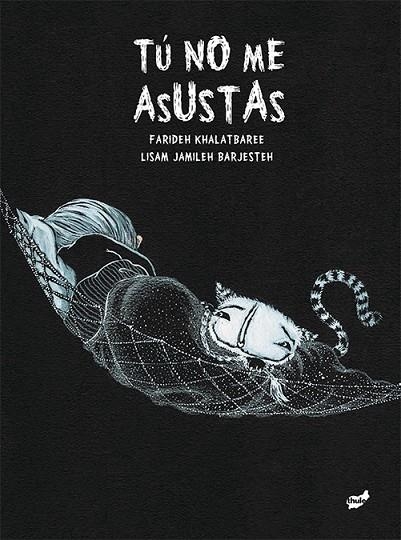 TÚ NO ME ASUSTAS | 9788416817306 | KHALATBAREE,FARIDEH | Llibreria Geli - Llibreria Online de Girona - Comprar llibres en català i castellà