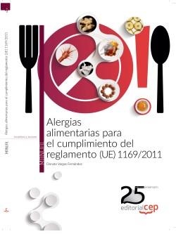 ALERGIAS ALIMENTARIAS PARA EL CUMPLIMIENTO DEL REGLAMENTO(UE 1169/2011.MANUAL) | 9788468155821 |   | Llibreria Geli - Llibreria Online de Girona - Comprar llibres en català i castellà