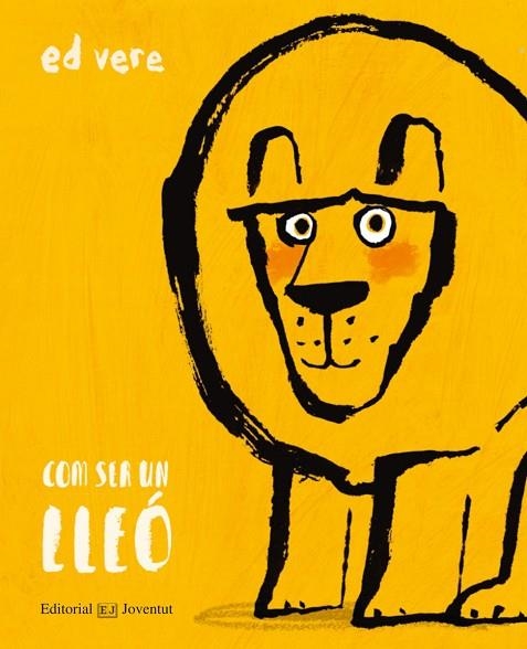 COM SER UN LLEÓ | 9788426144898 | VERE,ED | Llibreria Geli - Llibreria Online de Girona - Comprar llibres en català i castellà