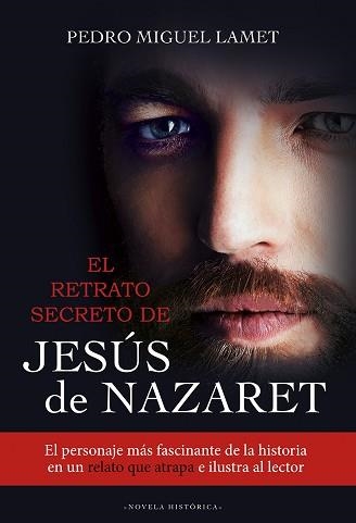 EL RETRATO SECRETO DE JESÚS DE NAZARET | 9788427142206 | LAMET,PEDRO MIGUEL | Llibreria Geli - Llibreria Online de Girona - Comprar llibres en català i castellà