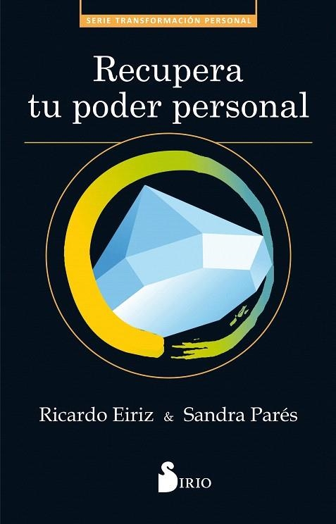 RECUPERA TU PODER PERSONAL | 9788417030629 | EIRIZ VARELA,RICARDO/PARÉS,SANDRA | Llibreria Geli - Llibreria Online de Girona - Comprar llibres en català i castellà