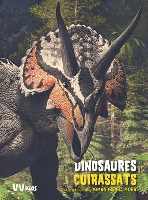 DINOSAURES CUIRASSATS (VVKIDS) | 9788468255033 | BRILLANTE,GIUSEPPE/CESSA,ANNA | Llibreria Geli - Llibreria Online de Girona - Comprar llibres en català i castellà