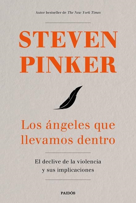 LOS ÁNGELES QUE LLEVAMOS DENTRO.EL DECLIVE DE LA VIOLENCIA Y SUS IMPLICACIONES | 9788449334641 | PINKER,STEVEN | Llibreria Geli - Llibreria Online de Girona - Comprar llibres en català i castellà