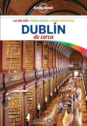 DUBLÍN(GUÍA LONELY PLANET DE CERCA.EDICIÓN 2018) | 9788408181071 | DAVENPORT,FIONN | Llibreria Geli - Llibreria Online de Girona - Comprar llibres en català i castellà