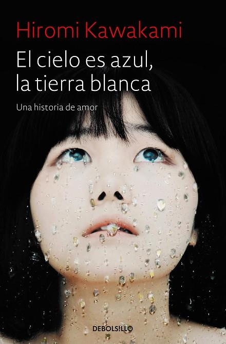 EL CIELO ES AZUL,LA TIERRA BLANCA.UNA HISTORIA DE AMOR | 9788466343824 | KAWAKAMI,HIROMI | Llibreria Geli - Llibreria Online de Girona - Comprar llibres en català i castellà