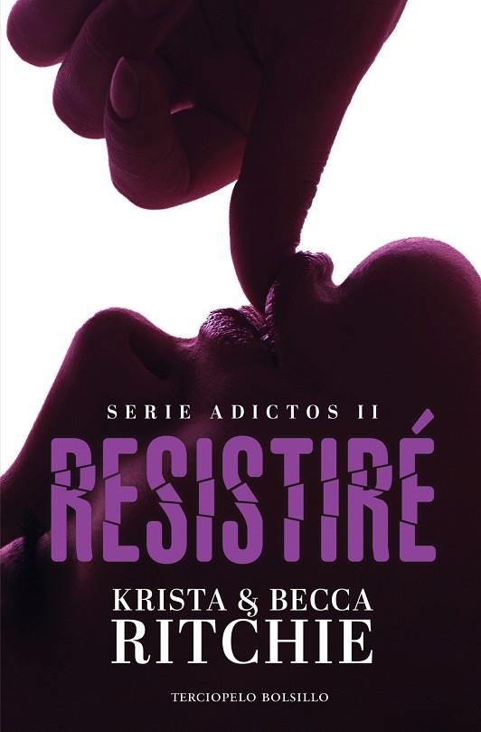 RESISTIRÉ (ADICTOS II) | 9788494616884 | RITCHIE,BECCA/RITCHIE,KRISTA | Llibreria Geli - Llibreria Online de Girona - Comprar llibres en català i castellà