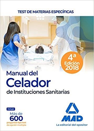 MANUAL DEL CELADOR DE INSTITUCIONES SANITARIAS(TESTS DE MATERIAS ESPECIFICAS.EDICION 2018) | 9788414216477 | Llibreria Geli - Llibreria Online de Girona - Comprar llibres en català i castellà