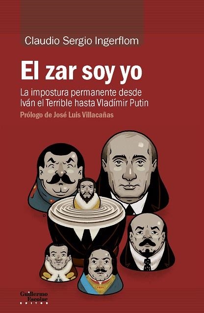 EL ZAR SOY YO.LA IMPOSTURA PERMANENTE DESDE UIVÁN EL TERRIBLE HASTA VLADIMIR PUTIN | 9788417134174 | INGERFLOM,CLAUDIO SERGIO | Llibreria Geli - Llibreria Online de Girona - Comprar llibres en català i castellà