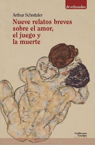 NUEVE RELATOS BREVES SOBRE EL AMOR,EL JUEGO Y LA MUERTE | 9788417134341 | SCHNITZLER,ARTHUR | Llibreria Geli - Llibreria Online de Girona - Comprar llibres en català i castellà