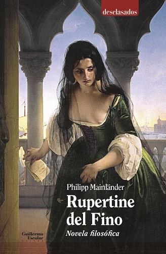 RUPERTINE DEL FINO.NOVELA FILOSÓFICA | 9788417134303 | MAINLÄNDER,PHILIPP | Llibreria Geli - Llibreria Online de Girona - Comprar llibres en català i castellà