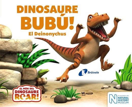 DINOSAURE BUBÚ! EL DEINONYCHUS | 9788499068664 | Llibreria Geli - Llibreria Online de Girona - Comprar llibres en català i castellà