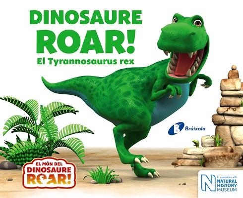 DINOSAURE ROAR! EL TYRANNOSAURUS REX | 9788499068640 | Llibreria Geli - Llibreria Online de Girona - Comprar llibres en català i castellà