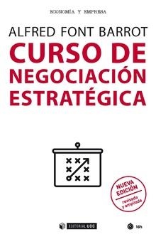 CURSO DE NEGOCIACIÓN ESTRATÉGICA(2ª EDICION 2018) | 9788491801948 | FONT BARROT,ALFRED | Llibreria Geli - Llibreria Online de Girona - Comprar llibres en català i castellà