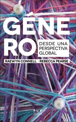 GÉNERO.DESDE UNA PERSPECTIVA GLOBAL | 9788491342731 | CONNEL,RAEWYN/PEARSE,REBECCA | Llibreria Geli - Llibreria Online de Girona - Comprar llibres en català i castellà